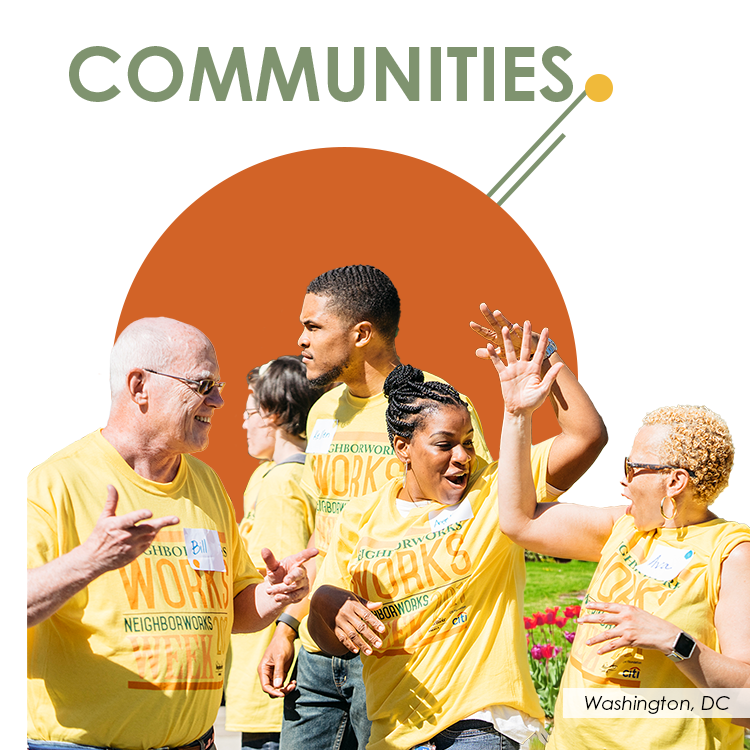 communities-annual-report-NW A diverse group of people wearing matching yellow “NeighborWorks Week” T-shirts engage enthusiastically outdoors, smiling and giving high-fives. The background features bright green grass and colorful flowers. The word “COMMUNITIES” appears at the top with a bold dot design, and the location “Washington, DC” is noted at the bottom right.